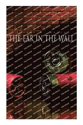 Arthur B Reeve, Arthur B. Reeve - Ear in the Wall, Häftad
