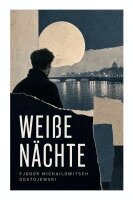 Fjodor Michailowitsch Dostojewski - Weiße Nächte, Häftad
