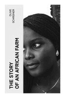 Olive Schreiner - The Story of an African Farm, Häftad