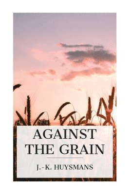 Against the Grain 1