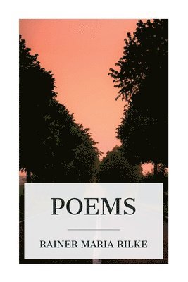 Rainer Maria Rilke - Poems, Häftad