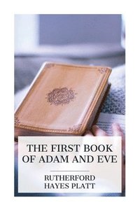 bokomslag The First Book of Adam and Eve