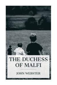 bokomslag The Duchess of Malfi