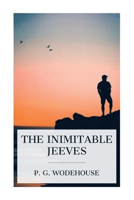 P G Wodehouse - Inimitable Jeeves, Häftad