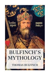 bokomslag Bulfinch's Mythology