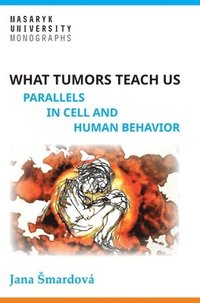 bokomslag What tumors teach us