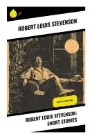 Robert Louis Stevenson - Robert Louis Stevenson: Short Stories, Häftad. Tillgänglighet: Lägg i varukorg