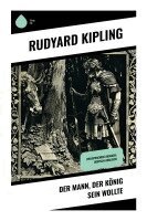 Rudyard Kipling - Der Mann, der König sein wollte, Häftad