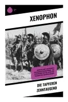 Xenophon - Die tapferen Zehntausend, Häftad. Tillgänglighet: Lägg i varukorg