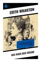 Edith Wharton - Das Haus der Freude, Häftad. Tillgänglighet: Lägg i varukorg