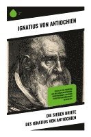 Die sieben Briefe des Ignatius von Antiochien