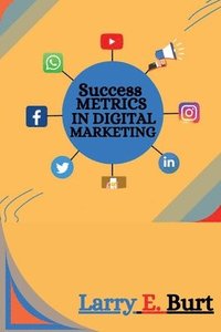 bokomslag Success Metrics in Digital Marketing