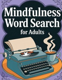 bokomslag Mindfulness Word Search Book for Adults Large Print