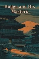 Richard Jefferies - Hodge and His Masters, Häftad
