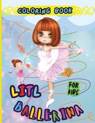 Litl Ballerina Coloring Book For Kids 1