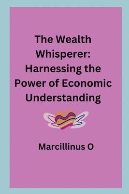 The Wealth Whisperer 1