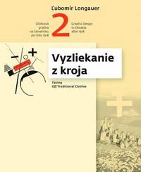 bokomslag Graphic Design in Slovakia After 1918: Taking off Traditional Clothes: No. 2