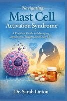 Sarah Linton - Navigating Mast Cell Activation Syndrome, Häftad. Tillgänglighet: Lägg i varukorg