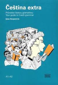 bokomslag Cestina Extra / Your Guide to Czech Grammar