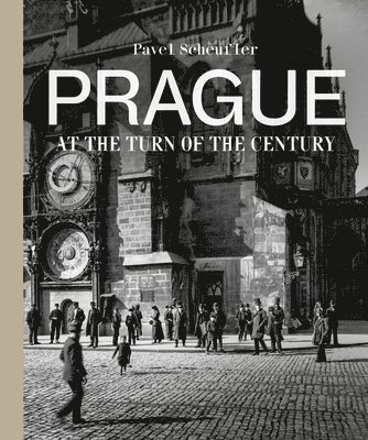 Prague at the Turn of the Century 1