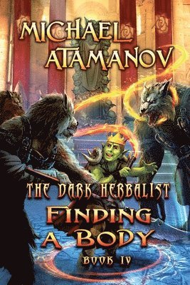 bokomslag Finding a Body (The Dark Herbalist Book IV): LitRPG series