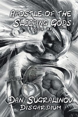Apostle of the Sleeping Gods (Disgardium Book #2): LitRPG Series 1