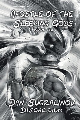 Apostle of the Sleeping Gods (Disgardium Book #2)