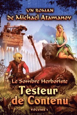 Testeur de Contenu (Le Sombre Herboriste Volume 1)