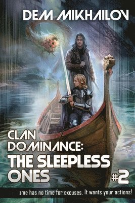 Dem Mikhailov - Clan Dominance: The Sleepless Ones (Book #2): LitRPG Series, Häftad