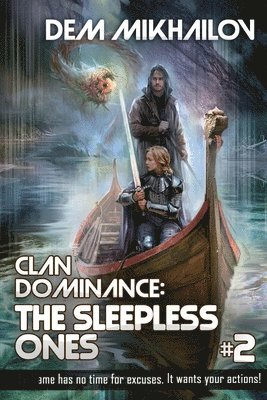 Clan Dominance: The Sleepless Ones (Book #2): LitRPG Series 1