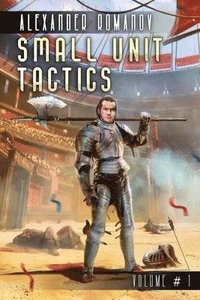 bokomslag Small Unit Tactics (Volume #1): LitRPG Series