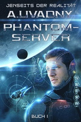 Jenseits der Realitat (Phantom-Server Buch 1) 1