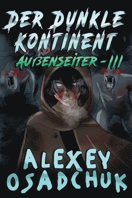 Alexey Osadchuk - Dunkle Kontinent (Außenseiter-III), Häftad