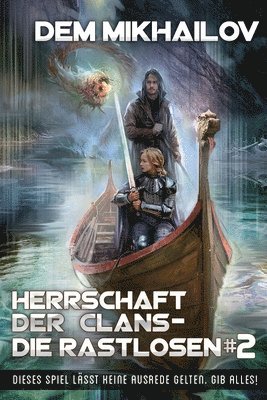 bokomslag Herrschaft der Clans - Die Rastlosen (Buch 2)