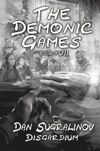 bokomslag The Demonic Games (Disgardium Book #7)