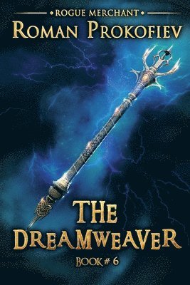Dreamweaver (Rogue Merchant Book #6)