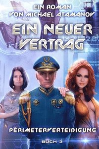 bokomslag Ein neuer Vertrag (Perimeterverteidigung Buch 3)