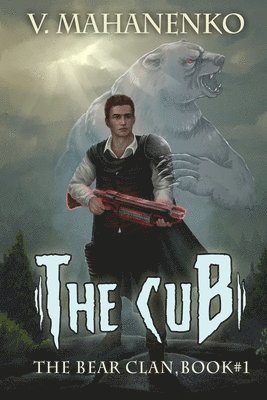 Vasily Mahanenko - Cub (The Bear Clan Book 1), Häftad