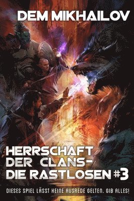 bokomslag Herrschaft der Clans - Die Rastlosen (Buch 3)