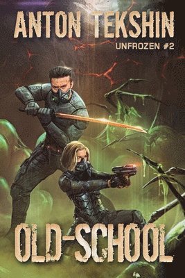 Old-School (Unfrozen Book #2)