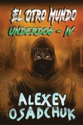 Otro Mundo (Underdog IV)