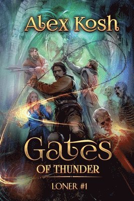 Gates of Thunder (Loner Book #1)