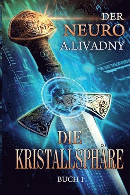 bokomslag Die Kristallsphare (Der Neuro Buch 1)