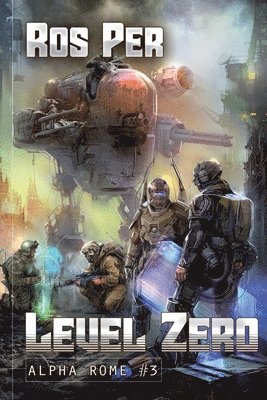 Ros Per - Level Zero (Alpha Rome Book 3), Häftad