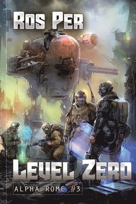 Level Zero (Alpha Rome Book 3) 1
