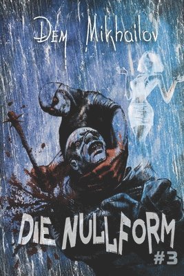 Dem Mikhailov - Nullform (Buch 3), Häftad