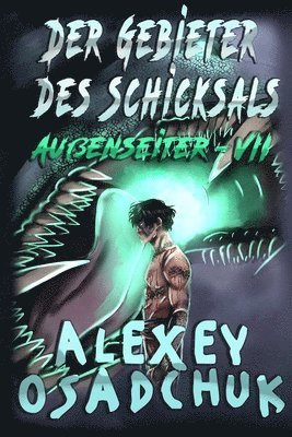 Alexey Osadchuk - Gebieter des Schicksals (Außenseiter Buch #7), Häftad