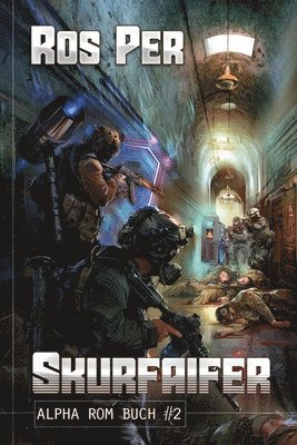 Ros Per - Skurfaifer (Alpha Rom Buch #2), Häftad