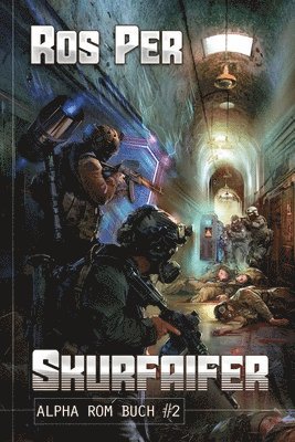 Skurfaifer (Alpha Rom Buch #2) 1