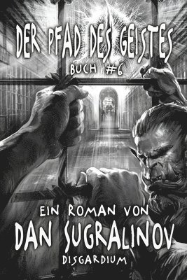 Dan Sugralinov - Pfad des Geistes (Disgardium Buch #6), Häftad